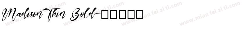 MadisonThin Bold字体转换